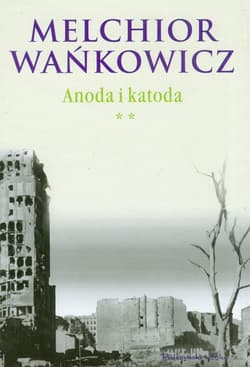 Anoda i katoda. Tom 2