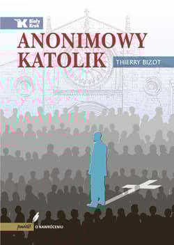 Anonimowy katolik - Thierry Bizot