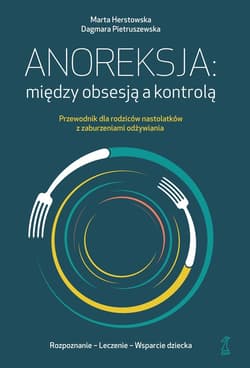 Anoreksja: między obsesją a kontrolą - ebook