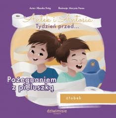 Antek i Antosia. Tydzień przed... Pożegnaniem z... - Marysia Panas, Klaudia  Piróg