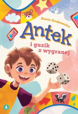 Antek i guzik z wygranej - Aneta Grabowska