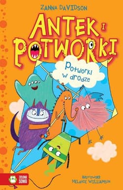 Antek i potworki Potworki w drodze Tom 6 - Davidson Zanna