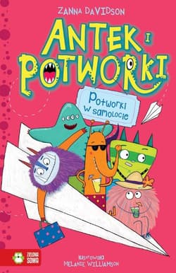 Antek i potworki Potworki w samolocie - Davidson Zanna