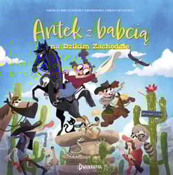 Antek z babcią na Dzikim Zachodzie. Antek i babcia. Tom 2 - Thomas Brunstrøm