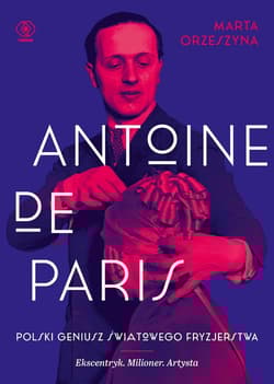 Antoine de Paris - Marta Orzeszyna