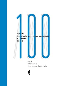 Antologia 100/XX. Tom 1 - ebook