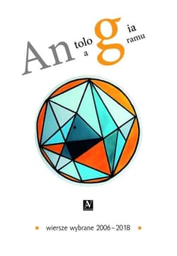 Antologia Anagramu Wiersze wybrane 2006-2018
