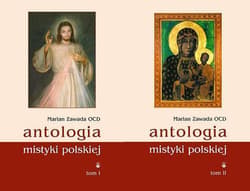 Antologia mistyki polskiej Tom 1/2 - Marian Zawada