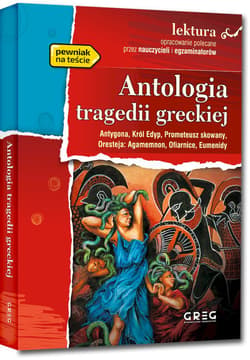 Galeria - zdjęcie nr. 3 - Antologia tragedii greckiej (Antygona, Król Edyp, Prometeusz skowany, Oresteja) - Sofokles, Ajschylos