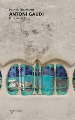 Antoni Gaudí - ebook - Patrick Sbalchiero
