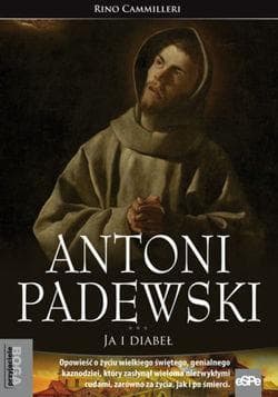 Antoni Padewski Ja i diabeł - Cammilleri Rino