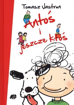 Antoś i jeszcze ktoś - Tomasz Jastrun