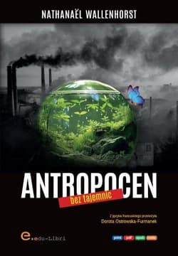 Antropocen bez tajemnic - Wallenhorst Nathanaël
