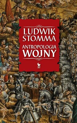 Antropologia wojny - ebook - Ludwik Stomma