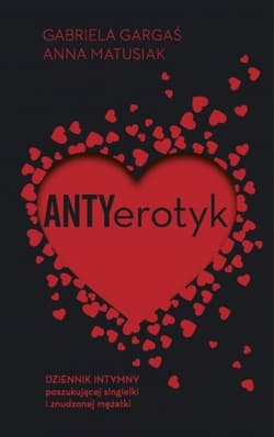 Antyerotyk - Gabriela Gargaś, Anna Matusiak