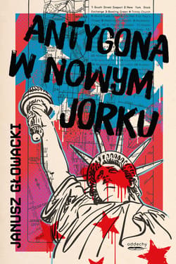 Antygona w Nowym Jorku - Janusz Głowacki