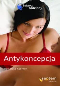 Antykoncepcja. Lekarz rodzinny - ebook - Honorata Kalimon