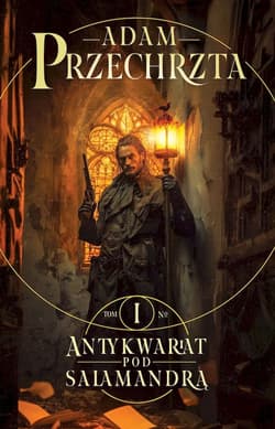 Antykwariat pod Salamandrą Cykl Mons Viridis Magicus Tom 1 - Adam  Przechrzta