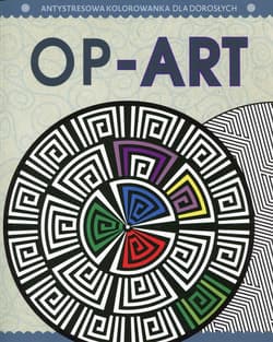Antystresowa kolorowanka Część 8 Op-Art