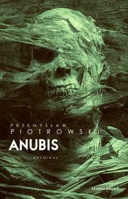 Anubis. Komisarz Igor Brudny. Tom 7 - Przemysław Piotrowski