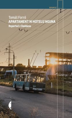Apartament w hotelu Wojna Reportaż z Donbasu