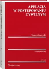 Apelacja w postepowaniu cywilnym -  Ereciński Tadeusz