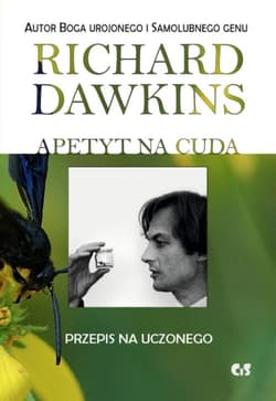 Apetyt na cuda Przepis na uczonego - Richard Dawkins