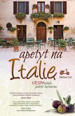 Apetyt na Italię VESPAniała podróż kulinarna