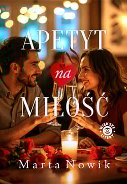 Apetyt na miłość - Marta Nowik