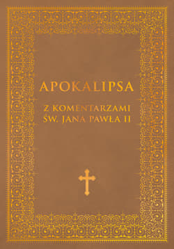 Apokalipsa z komentarzami Jana Pawla II - Kazimierz Romaniuk