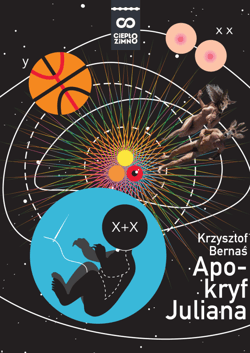 Apokryf Juliana - Krzysztof Bernaś