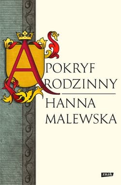 Apokryf rodzinny - Hanna Malewska