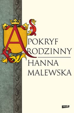 Apokryf rodzinny - ebook - Hanna Malewska