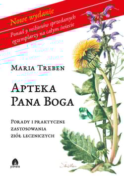 Apteka Pana Boga Porady i zastosowanie ziół leczniczych