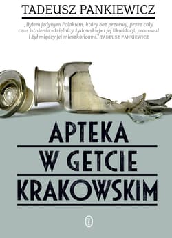 Apteka w getcie krakowskim - ebook - Tadeusz Pankiewicz