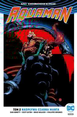 Aquaman Tom 2 Nadpływa Czarna Manta - Walker Brad