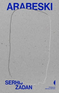 Arabeski - Serhij Żadan