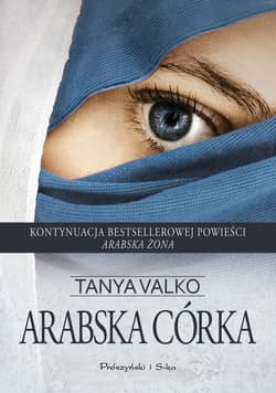 Arabska córka - ebook - Tanya Valko