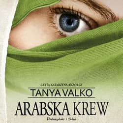 Arabska krew - audiobook - Tanya Valko