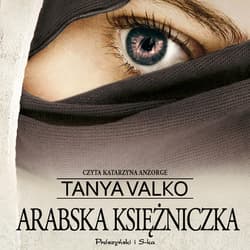 Arabska księżniczka - audiobook - Tanya Valko