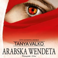 Arabska wendeta - audiobook - Tanya Valko