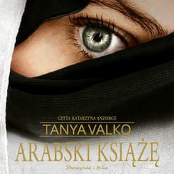 Arabski książę - audiobook - Tanya Valko