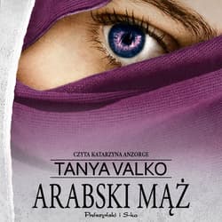 Arabski mąż - audiobook - Tanya Valko