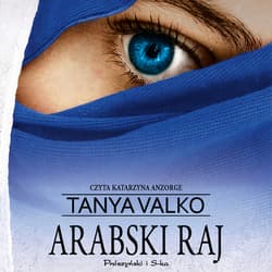 Arabski raj - audiobook - Tanya Valko