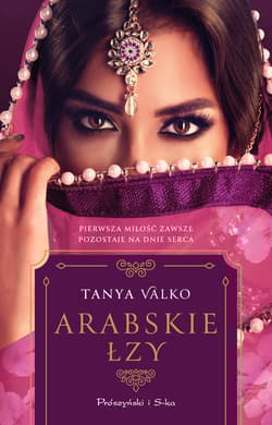 Arabskie łzy - Tanya Valko