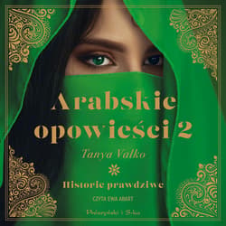 Arabskie opowieści 2 - audiobook - Tanya Valko
