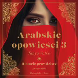 Arabskie opowieści 3 - audiobook - Tanya Valko
