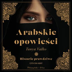 Arabskie opowieści - audiobook - Tanya Valko