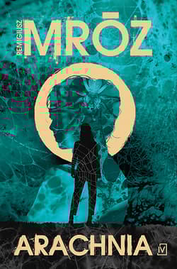Arachnia - Remigiusz Mróz