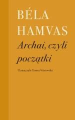 Archai, czyli początki - Bela Hamvas